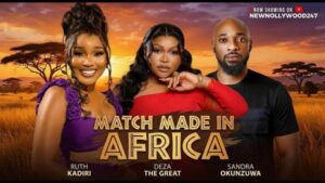 Match Made in Africa (2026) – Nollywood