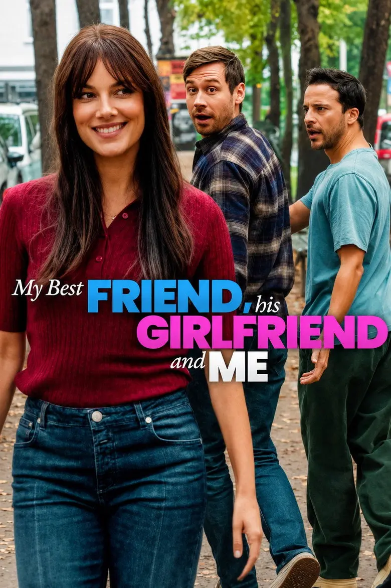 My Best Friend, His Girlfriend and Me (2026) – Hollywood
