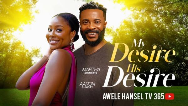 My Desire His Desire (2026) – Nollywood