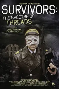 Survivors: The Spectre of Threads (2025) – Documentary