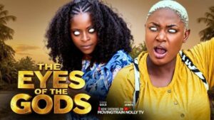 The Eyes Of The Gods (2026) – Nollywood