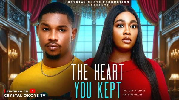 The Heart You Kept (2026) – Nollywood