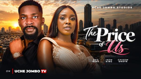 The Price Of Us (2026) – Nollywood