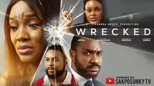 Wrecked (2026) – Nollywood