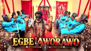 Egbe Aworawo (2026) – Yoruba