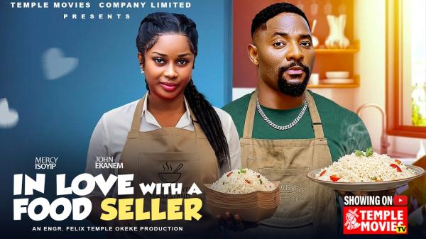 In Love With A Food Seller (2026) – Nollywood