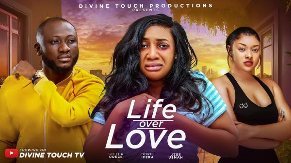 Life Over Love (2026) – Nollywood