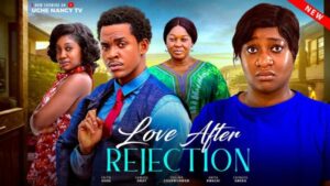 Love After Rejection (2026) – Nollywood