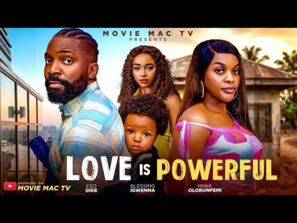 Love Is Powerful (2026) – Nollywood
