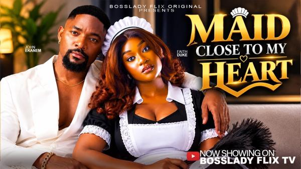 Maid Close to My Heart (2026) – Nollywood