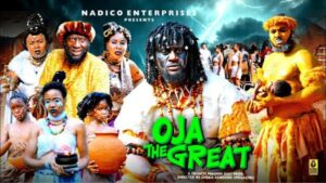 Oja The Great (2026) – Nollywood