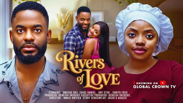Rivers Of Love (2026) – Nollywood