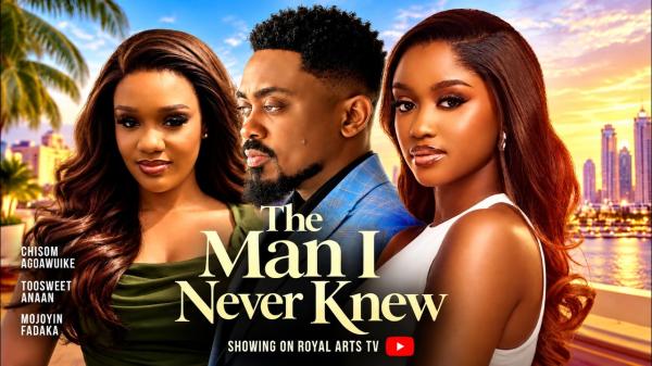 The Man I Never Knew (2026) – Nollywood