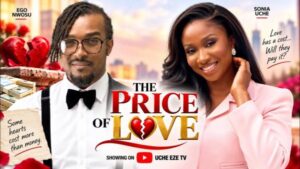 The Price Of Love (2026) – Nollywood