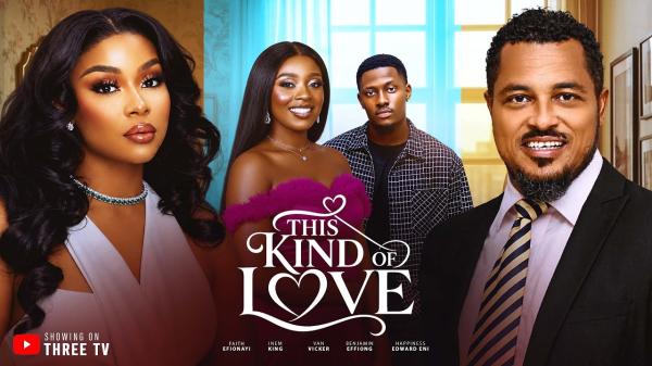 This Kind of Love (2026) – Nollywood