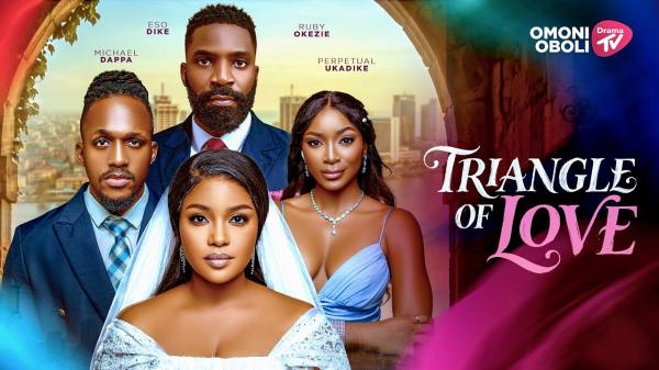 Triangle Of Love (2026) – Nollywood