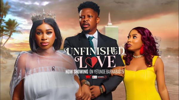 Unfinished Love (2026) – Yoruba