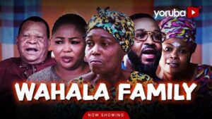 Wahala Family (2026) – Yoruba