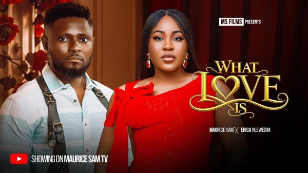 What Love Is (2026) – Nollywood