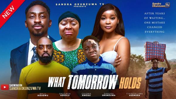 What Tomorrow Holds (2026) – Nollywood