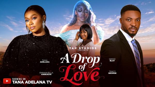 A Drop Of Love (2026) – Nollywood