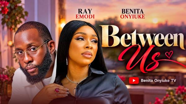 Between Us (2026) – Nollywood
