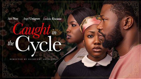Caught In The Cycle (2026) – Nollywood