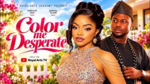 Color Me Desperate (2026) – Nollywood