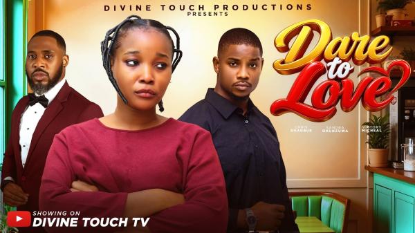 Dare To Love (2026) – Nollywood