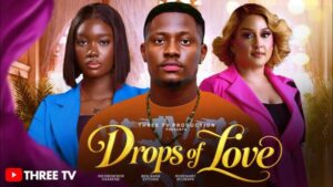 Drops Of Love (2026) – Nollywood