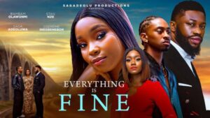 Everything Is Fine (2026) – Nollywood