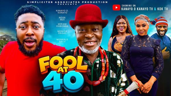 Fool At 40 (2026) – Nollywood