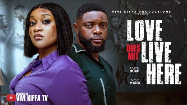 Love Does Not Live Here (2026) – Nollywood