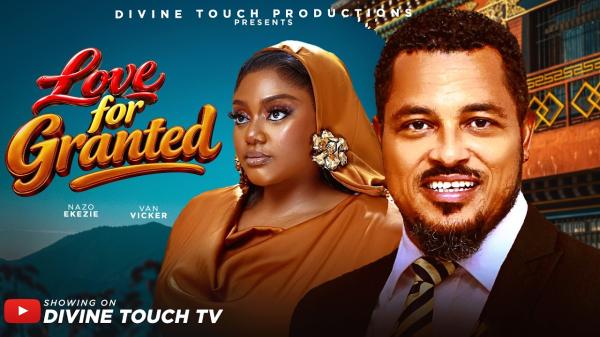 Love For Granted (2026) – Nollywood