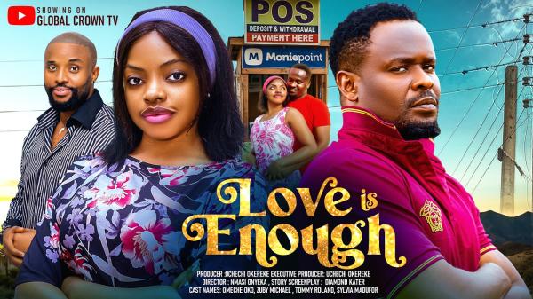 Love Is Enough (2026) – Nollywood
