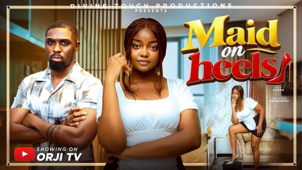 Maid On Heels (2026) – Nollywood