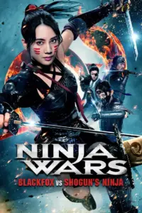 Ninja Wars: BlackFox vs Shogun’s Ninja (2026) – Hollywood