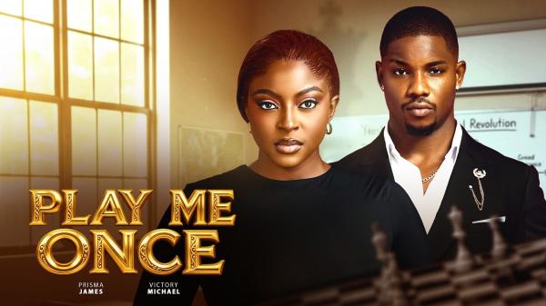 Play Me Once (2026) – Nollywood