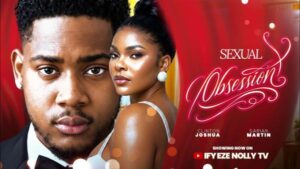 Sexual Obsession (2026) – Nollywood