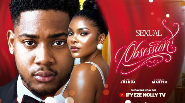 Sexual Obsession (2026) – Nollywood