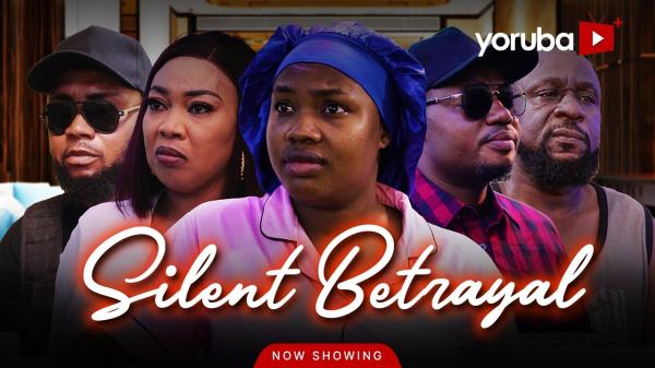 Silence Betrayal (2026) – Yoruba