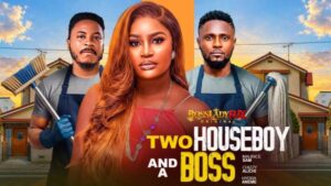 Two Houseboy And A Boss (2026) – Nollywood
