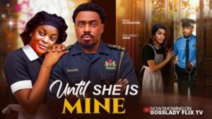 Until She Loves Me (2026) – Nollywood