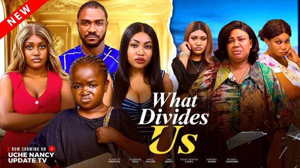 What Divides Us (2026) – Nollywood