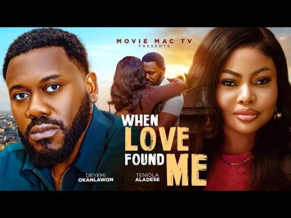 When Love Found Me (2026) – Nollywood